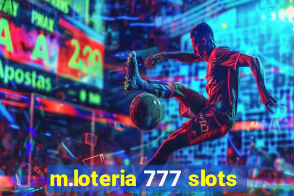 m.loteria 777 slots